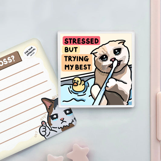 "stressed but trying my best" acrylic magnet