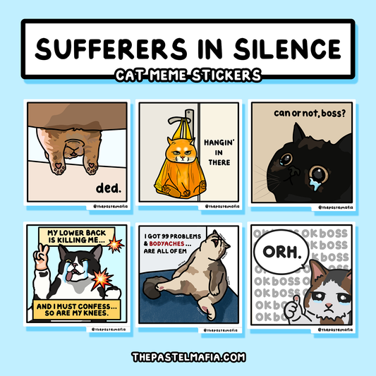 "sufferers in silence" cat meme stickers