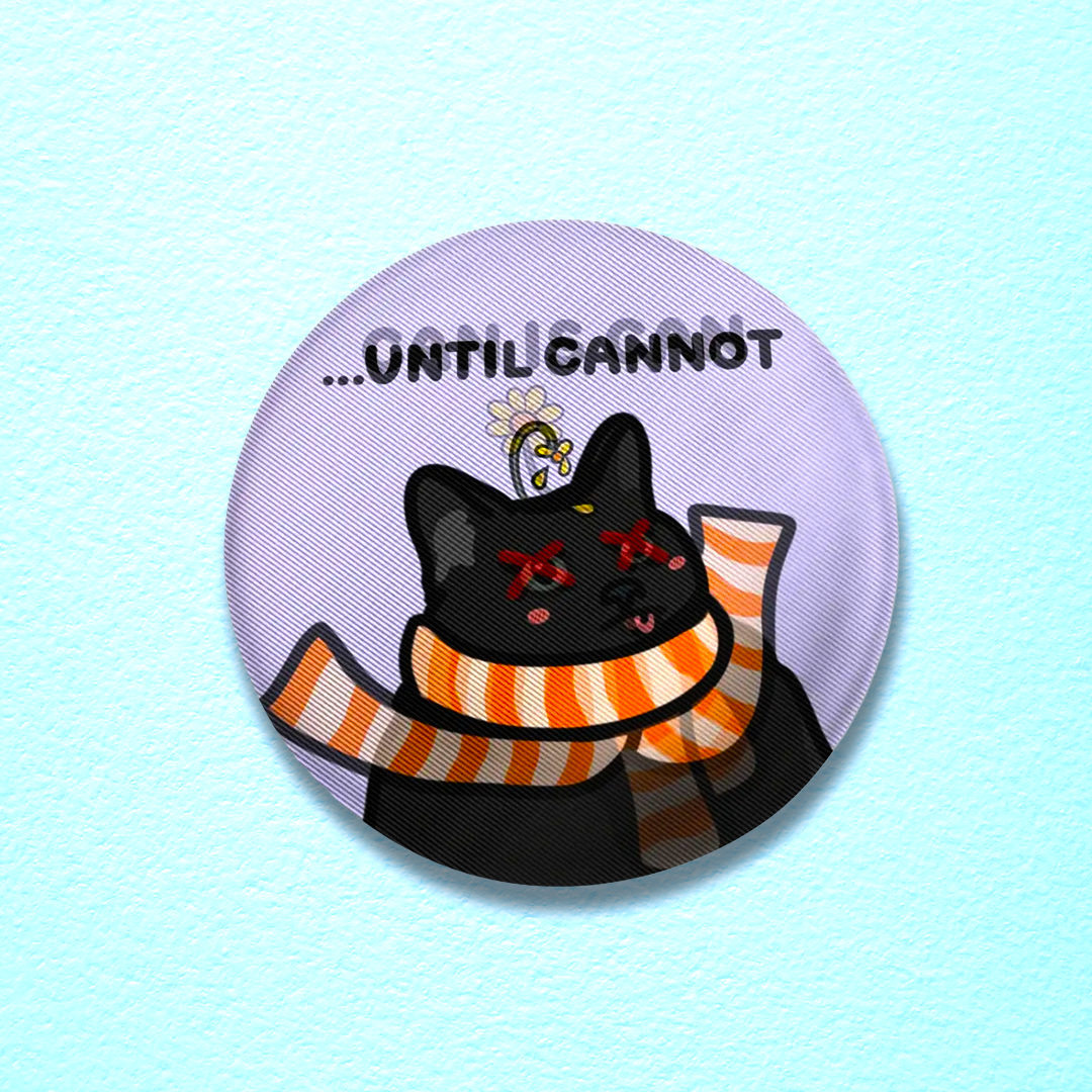 (limited) "can is can, until cannot" lenticular tin badges