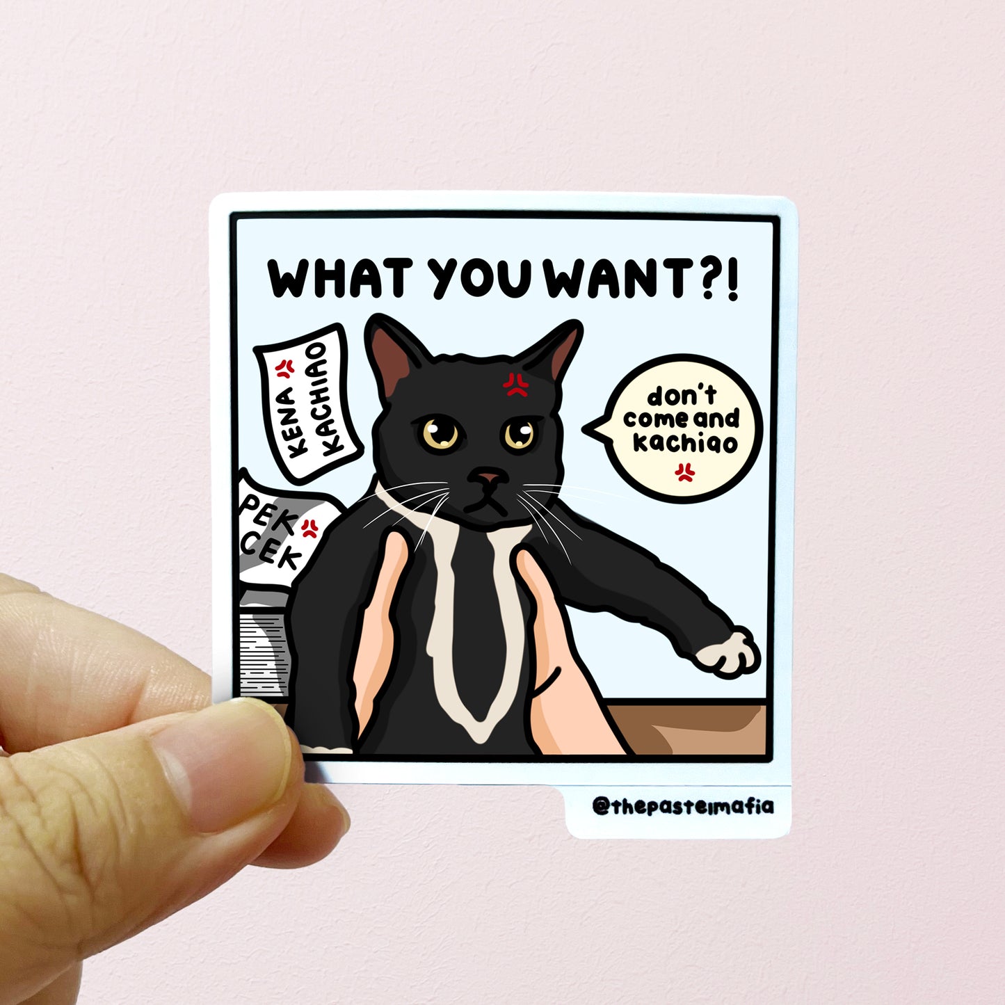 "what you want?" sticker
