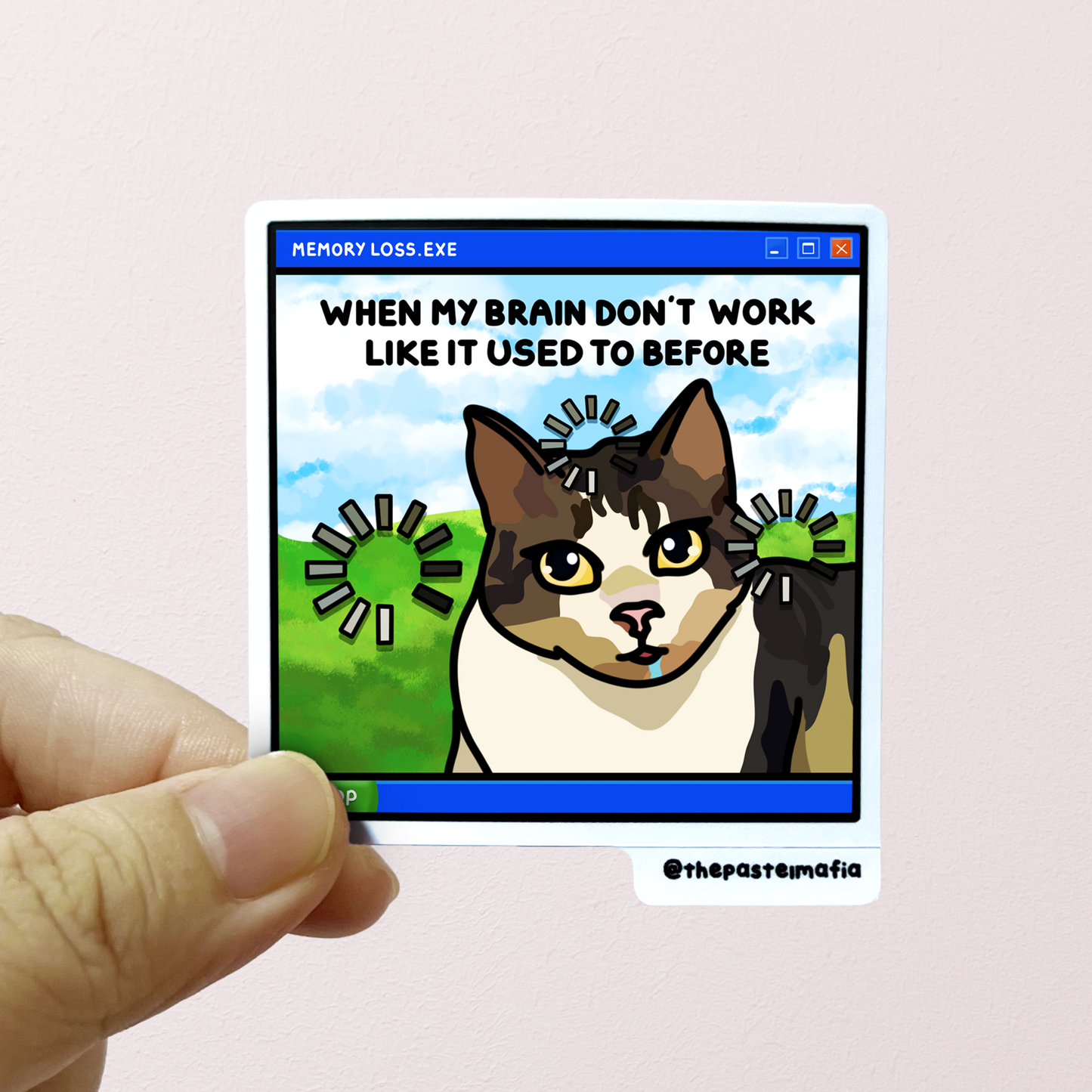 "when your brain don't work like it used to before" sticker